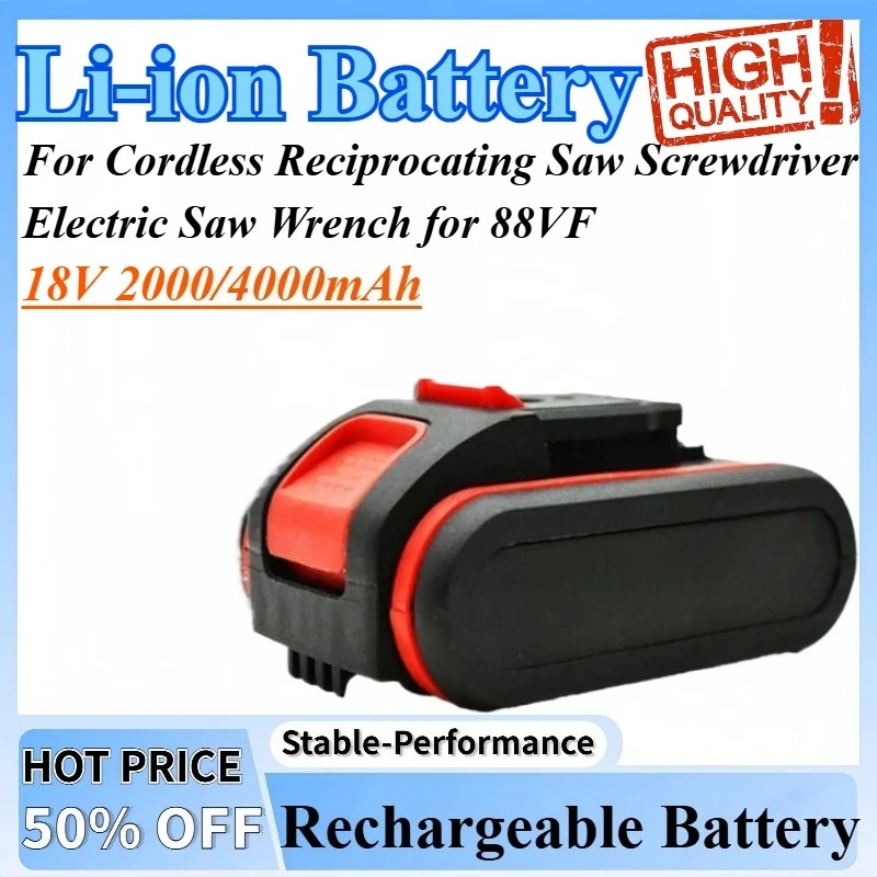 18V 2000/4000mAh Rechargeable Li-ion Battery For Cordless Reciprocating Saw Screwdriver Electric Saw Wrench for 88VF