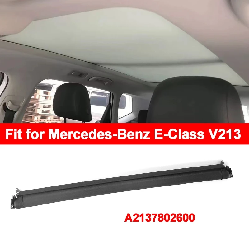 

Car Sunroof Roller Blind Shield Sunshade Curtain Cover Assembly Visor for Mercedes-Benz E-Class GLE C167 V213 C292 GLE 43