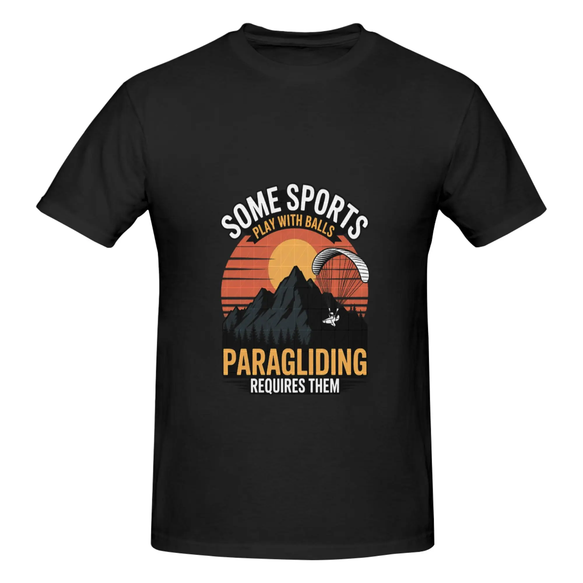 Funny Some Sports Play With Balls Paragliding Requires Them  Men's Printed T-Shirt Unisex T shirtBlack