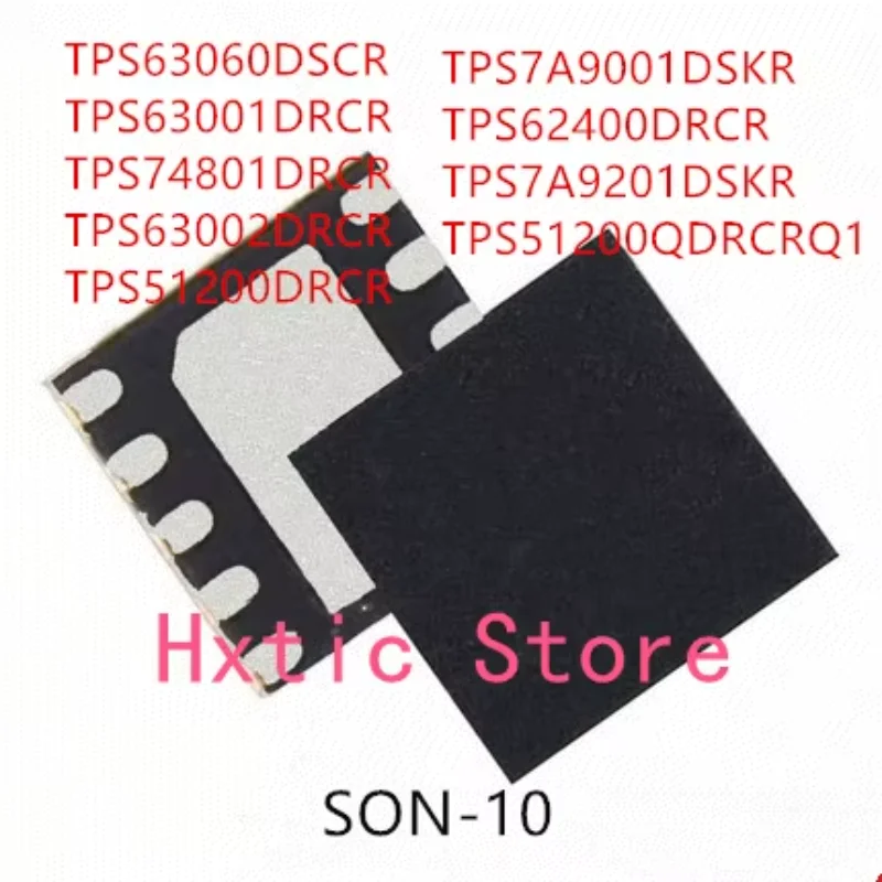 10PCS TPS63060DSCR TPS63001DRCR TPS74801DRCR TPS63002DRCR TPS51200DRCR TPS7A9001DSKR TPS62400DRCR TPS7A9201DSKR TPS51200QDRCRQ1