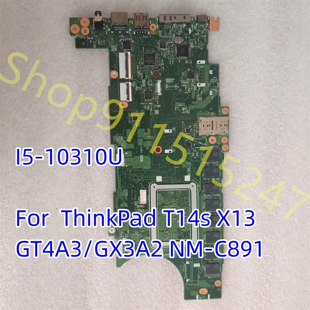 5B20Z45846 For Lenovo ThinkPad T14s X13 GT4A3/GX3A2 NM-C891 Laptop Mainboard I5-10310U UMA 16G Fully Tested