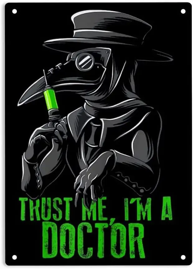 Trust Me I'm a Doctor Goth Medieval Plague Doctor Sign Metal Tin Sign, Plague Doctor Poster ​for Home Office Restaurants Bed