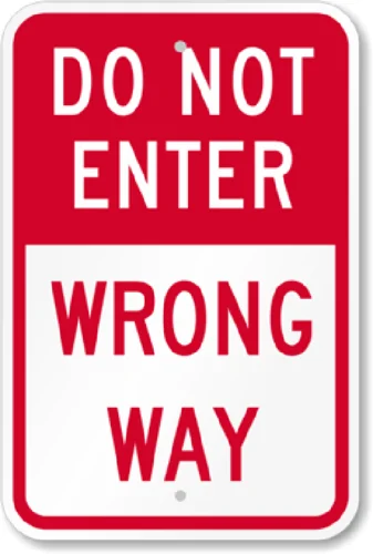 No Not Enter Wrong Way Sign Weatherproof Aluminum 8