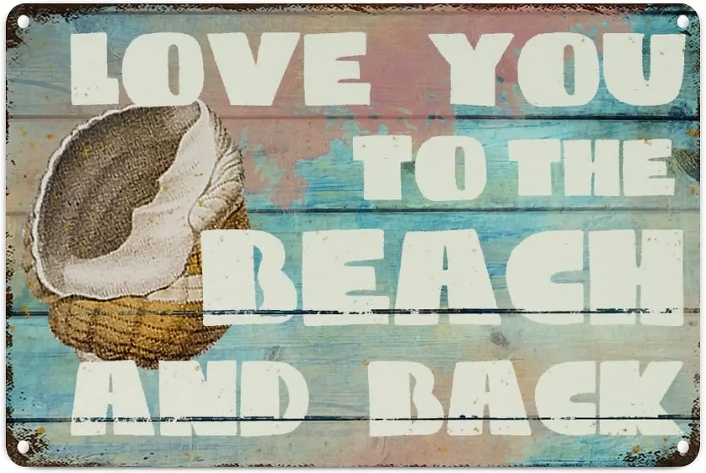 Sea Snail Love You To The Beach And Back Metal Wall Decor Sign Coastal Sea Turtle French Vintage Retro Metal Signs The Entire Oc