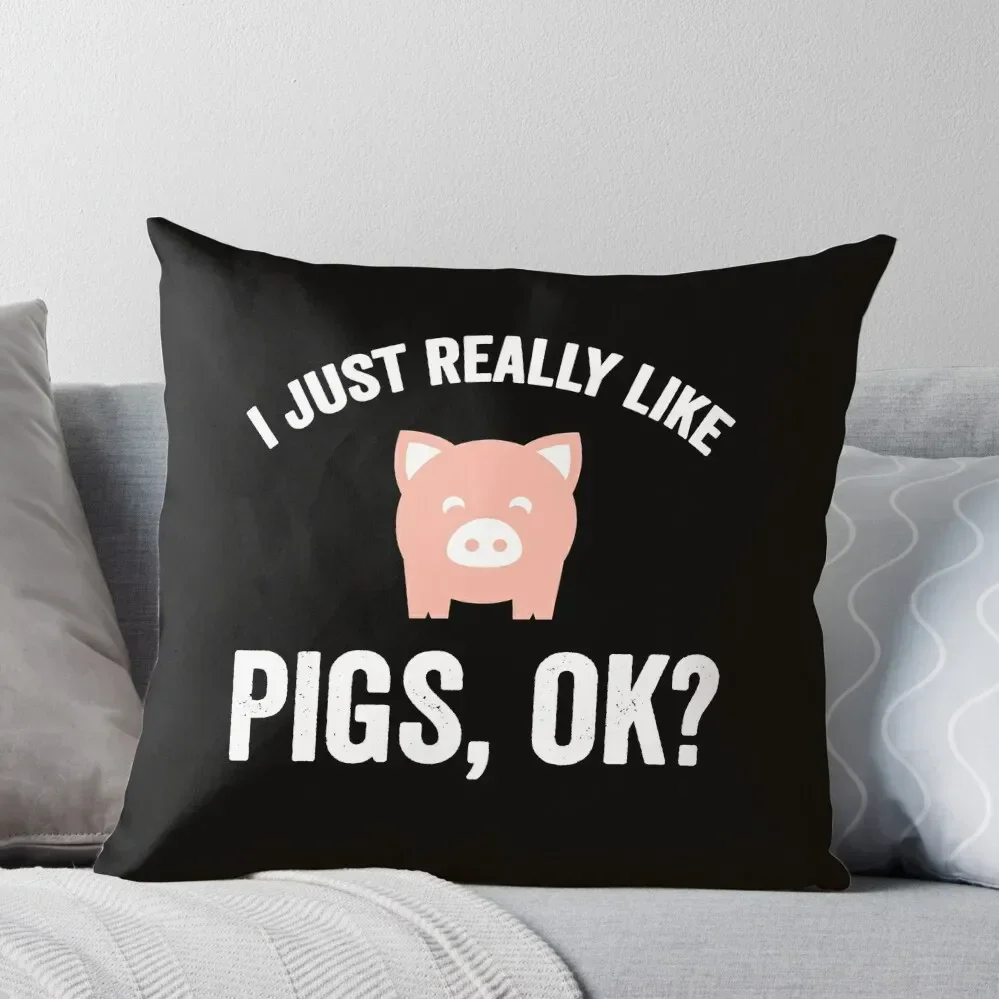 I just really like pigs Ok - pigs lover Throw Pillow Pillows Aesthetic Ornamental Pillow Pillow