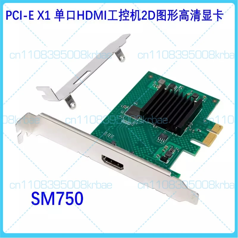 

For PCIE X1 to single port HDMI embedded image application multimedia 2D graphics graphics card SM750