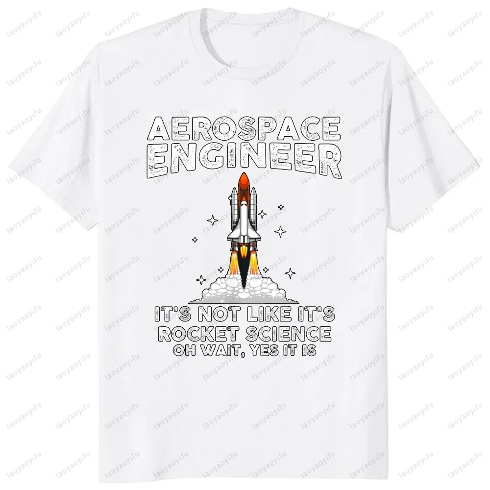 Aerospace Engineer for Men Women Rocket Scientist Space T-Shirt Casual Fashion Short Sleeve Tshirt Soft Y2k Breathe Clothing