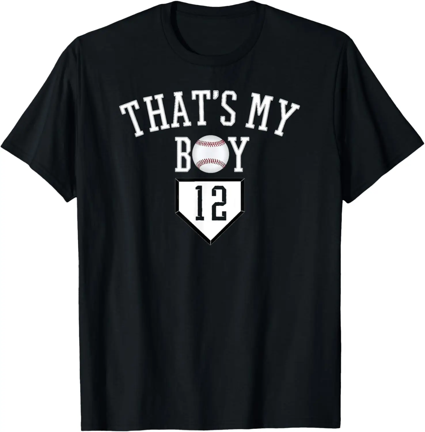 That's My Boy #12 Baseball Number 12 Jersey Baseball Mom Dad T-Shirt