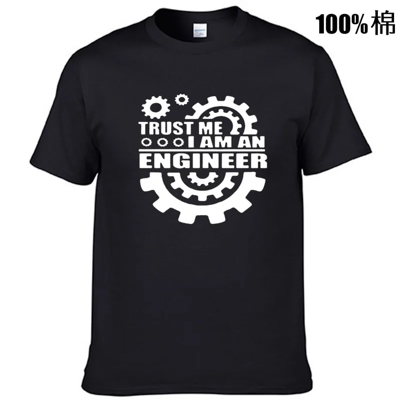 100% cotton TRUST ME I AM AN engineer printed men T shirt casual men\'s T-shirt o-neck knitted tops tee shirts