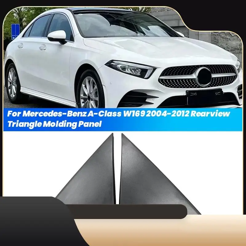 

X-T Car Door Mirrior Panel Trim For Mercedes-Benz A-Class W169 2004-2012 Rearview Triangle Cover Molding