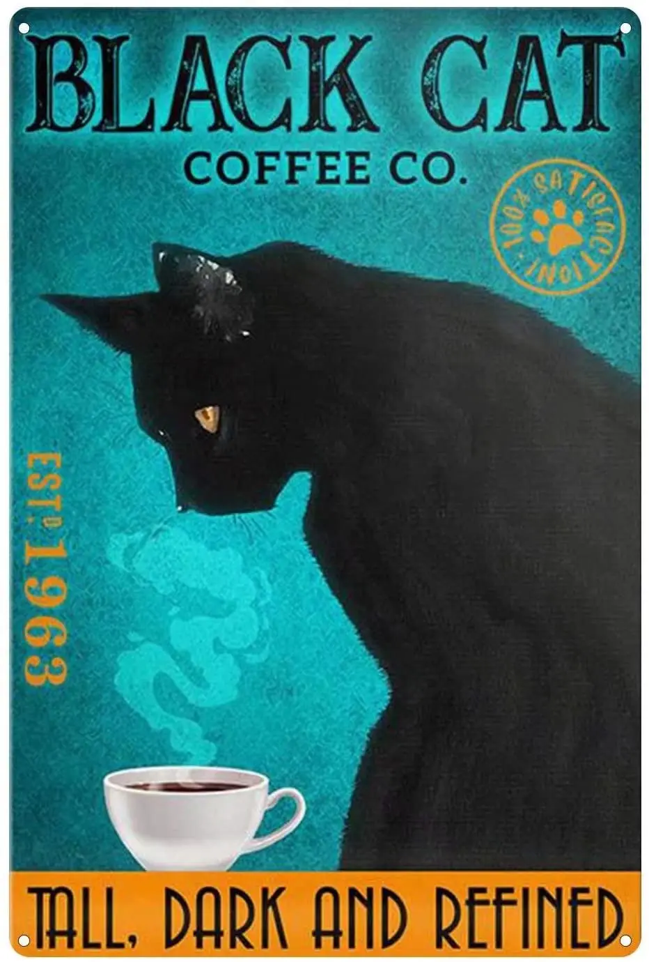 Black Cat Metal Tin Sign,Cat Coffee Co,Tall Dark and Refined,Retro Tin Sign for Home Hotel Bar Cafe Outdoor Wall Decoration 8x12