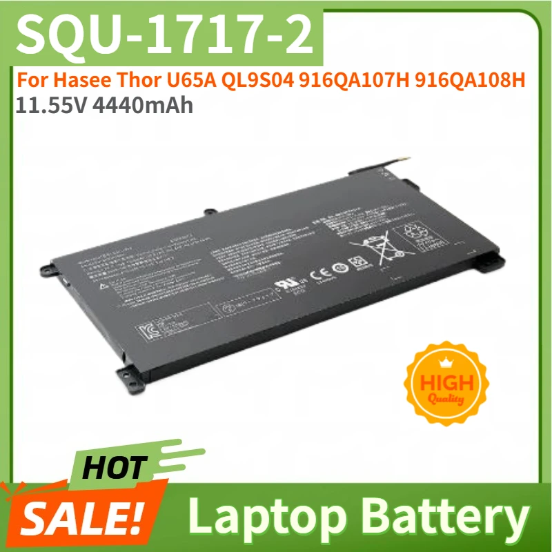 

SQU-1717-2 High Quality Replacement Laptop Battery 11.55V 4440mAh for Hasee Thor U65A QL9S04 916QA107H 916QA108H Brand New