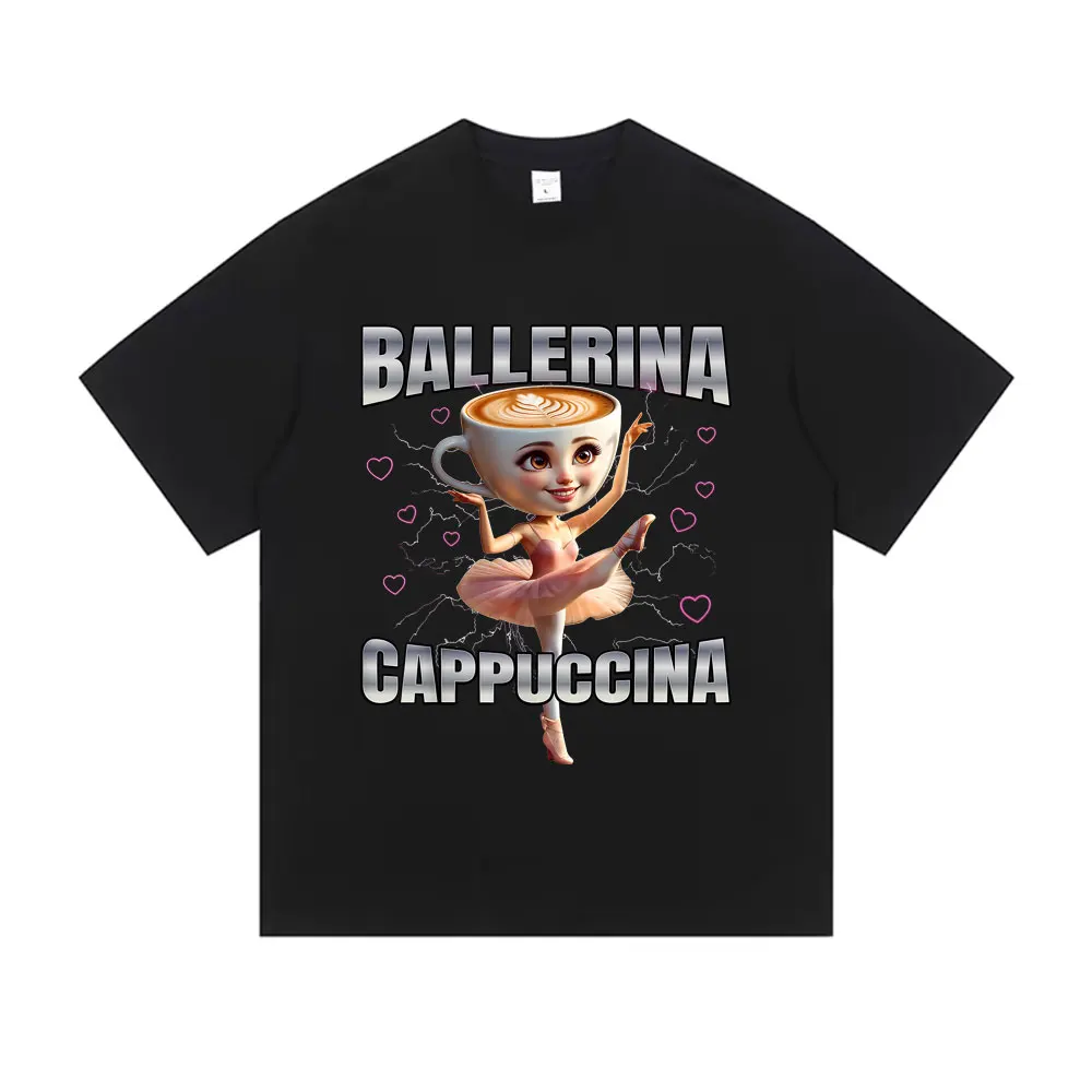 

Italian Brainrot Ballerina Cappuccina Funny Meme T Shirts Unisex Humor Fashion Streetwear Men Women's Casual Oversized T-shirt