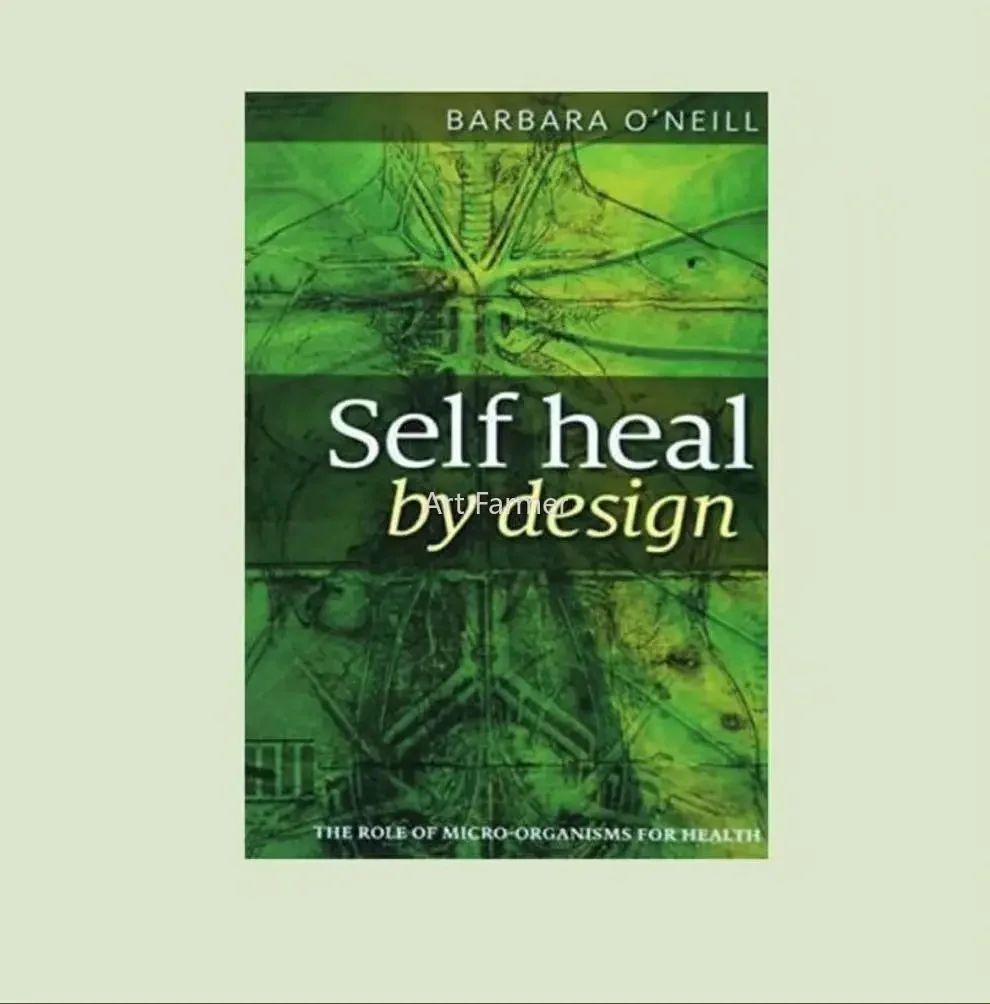 Self Heal By Design-el papel de los microorganismos para la salud, de Barbie o'quinn