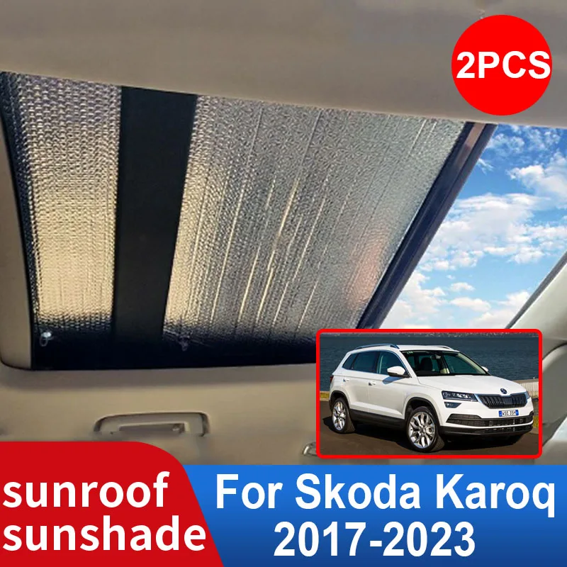 

Sunroof Sunshade for Skoda Karoq 2023 2022 2021 2020 2019 2018 2017 Car Accessorie Roof Sunscreen Heat Insulation Sun Windscreen