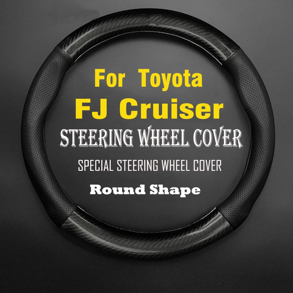 

Car Steering Wheel Cover Anti-Slip Black Leather Carbon fiber Original Steering Wheel Special For Toyota FJ Cruiser Accessories