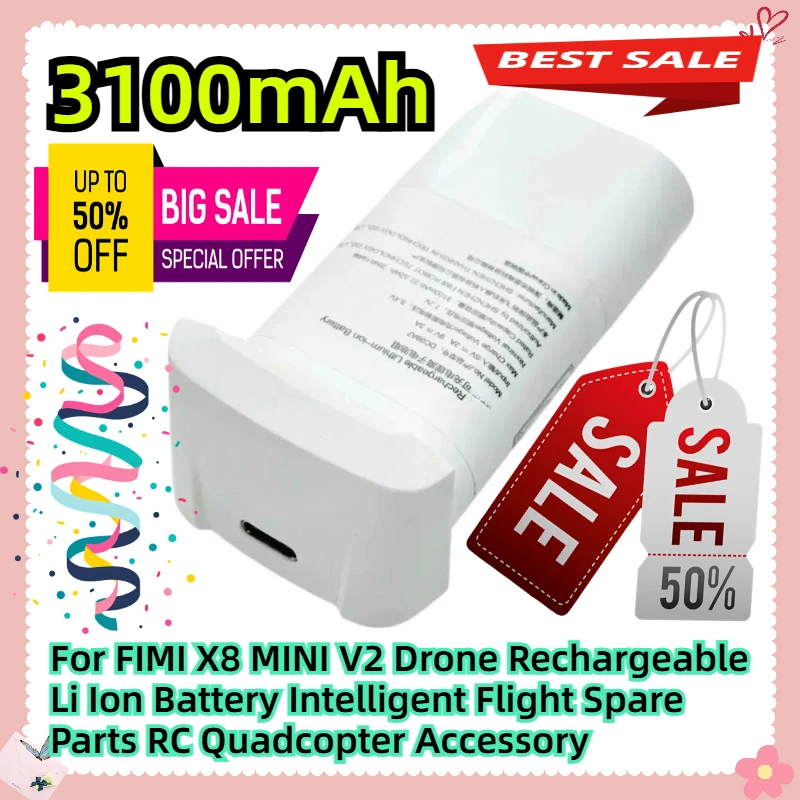

7,2 В 3100 мАч для FIMI X8 MINI V2 Drone литий-ионная аккумуляторная батарея интеллектуальные запасные части для полета аксессуар для радиоуправляемого квадрокоптера