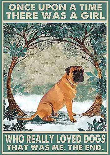 Metal Tin Sign Wall Decor Bullmastiff There was A Girl Who Really Loved Dogs Hanging Plaque Aluminum Signage Posters  --Tin Sign