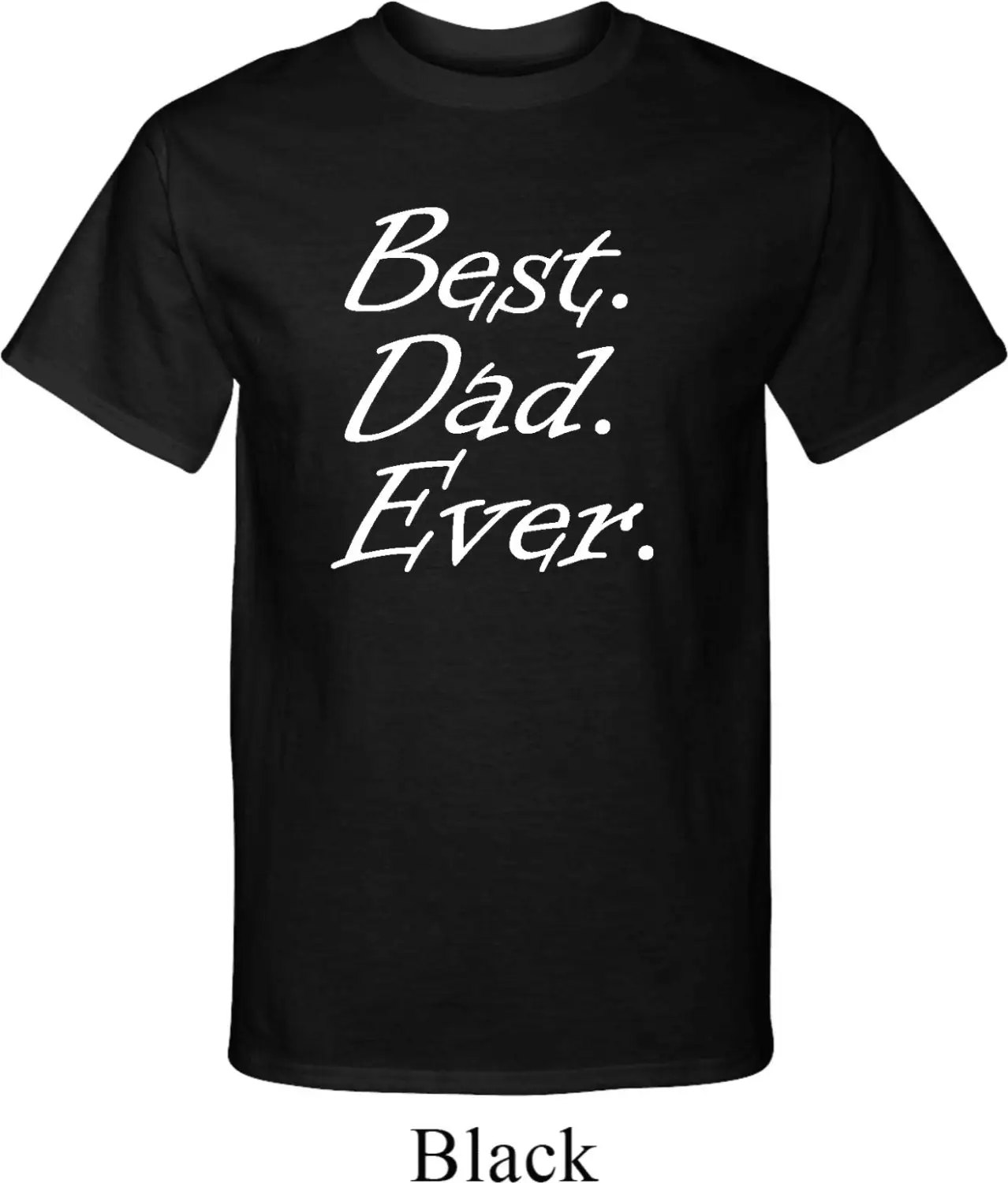 Men'S Funny T Shirt White Best Dad Ever Tall Bestdadw Pc61T