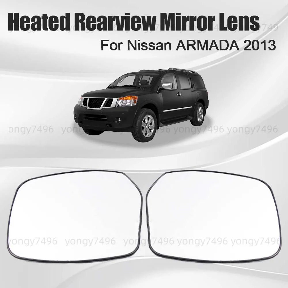 

Car Wide Angle Heated Rearview Mirror Lens For Nissan ARMADA 2013 Replace Cars Accessories Upgrade Mirrored Glass Styling