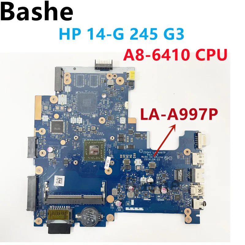 

For HP 14-G 245 G3 laptop motherboard LA-A997P With AMD A8-6410 764170-001 100% test