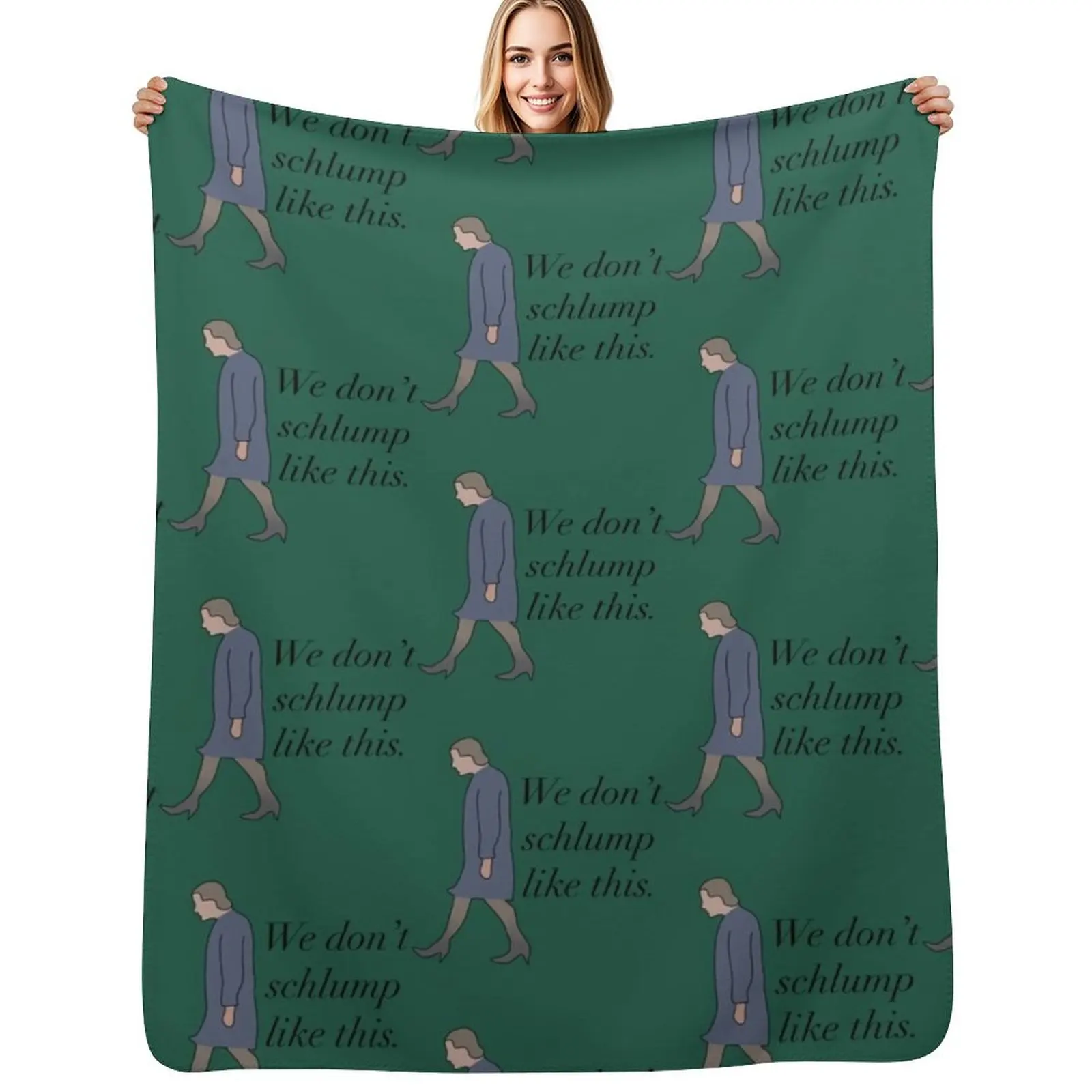 We don’t schlump like this Princess Diaries quote Queen Clarisse Mia Thermopolis Genovia Throw Blanket Furrys Blankets