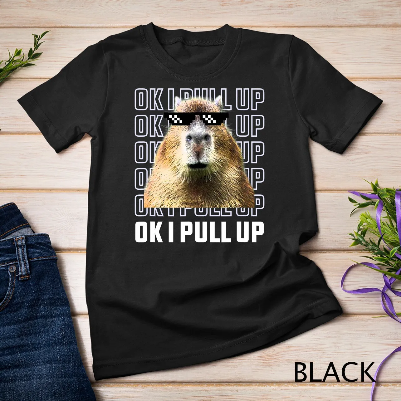 Ok I Pull Up Cool Glasses Capybara T-Shirt Unisex T-shirt