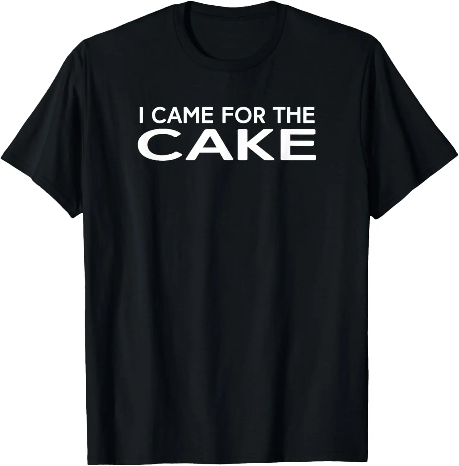 

I Came For the Cake Birthday Graphic T-shirt