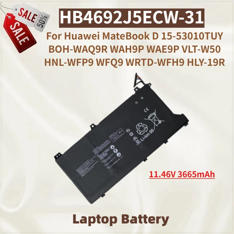 

New Laptop Battery HB4692J5ECW-31 11.46V 3665mAh For Huawei MateBook D 15-53010TUY VLT-W50 HNL-WFP9 WFQ9 BOH-WAQ9R WAH9P WAE9