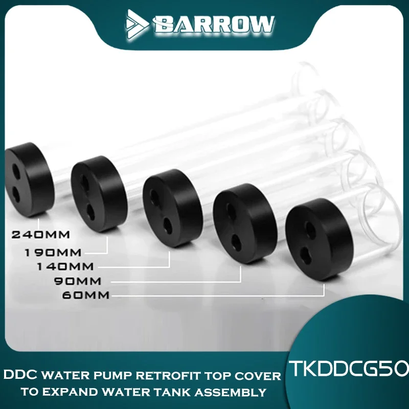 

Barrow DDC Pump Reservoir Water Cooling Diameter 50mm Modified Water Tank Cover assembly 60mm 90mm 140mm 190mm 240mm TKDDCG50