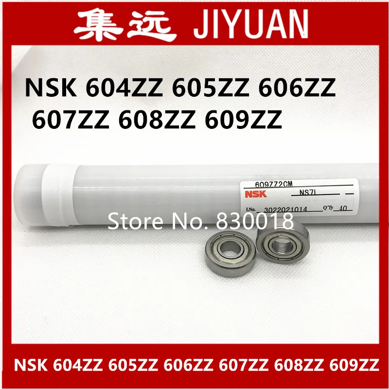 [SA]Imported Japanese NSK 604ZZ 605ZZ 606ZZ 607ZZ 608ZZ 609ZZ miniature bearings---50pcs/lot