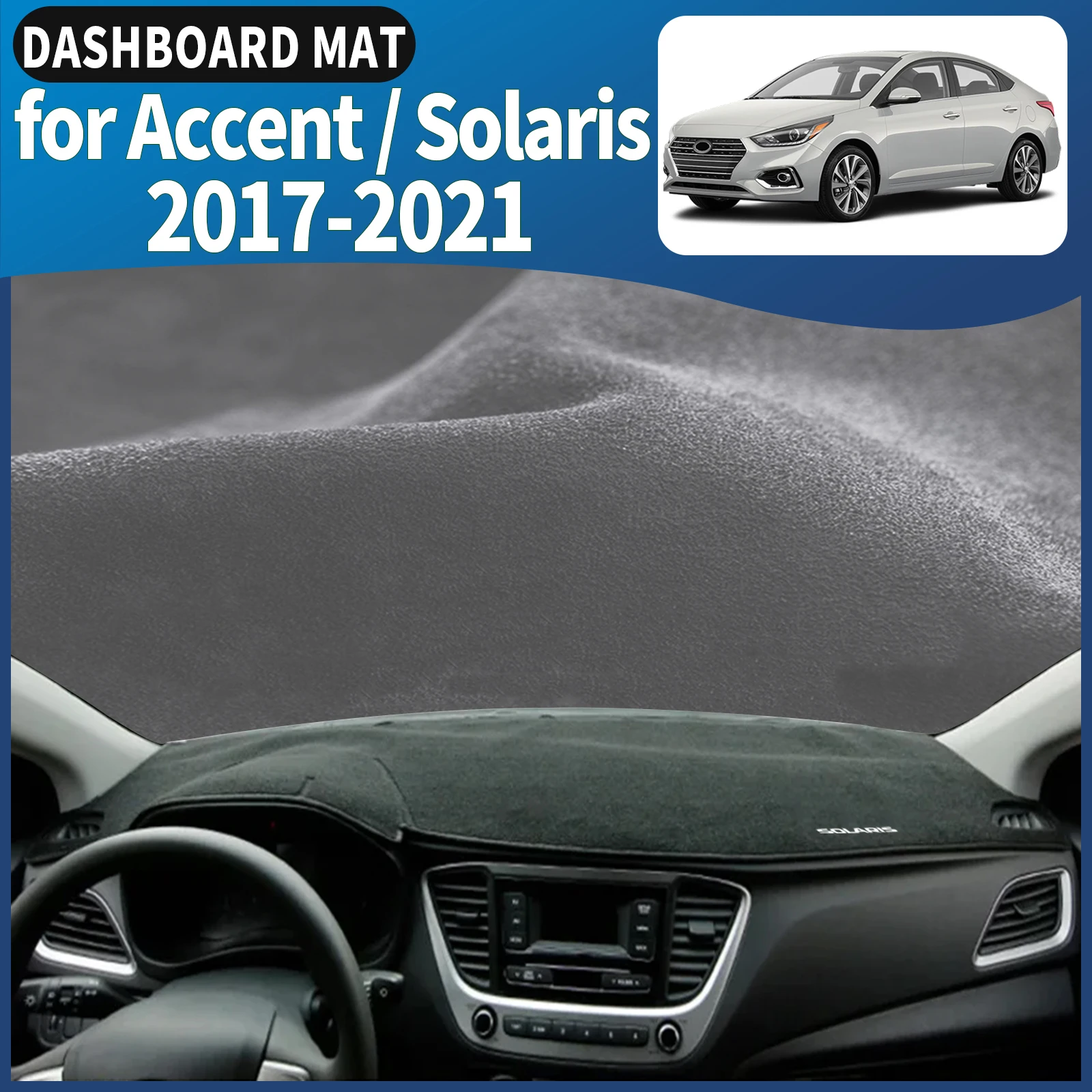 

fit for Hyundai Accent HC Solaris 2 2021-2017 LHD Dashmat Dashboard Cover Pad DashMat Sunshade Car Accessories Protective Carpet