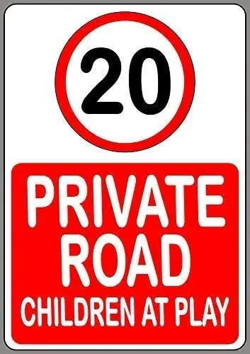 Customised Metal Sign  20 Mph Private Road Children at Play Land Warning Notice