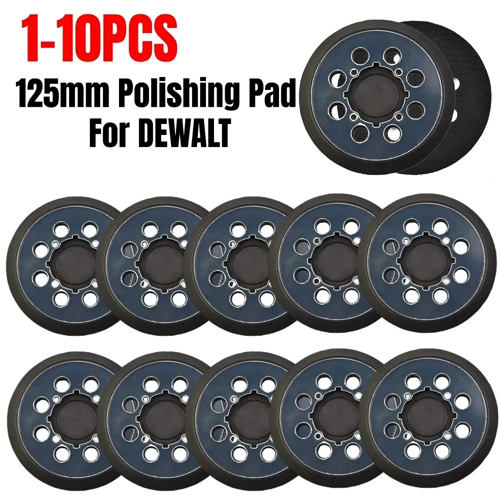 

10-1pcs 125mm Sander Pad 8-Holes Hook-Loop Backing Sanding Disc Pads For DWE6423/6423K DWE6423 DCW210B Orbital Sander