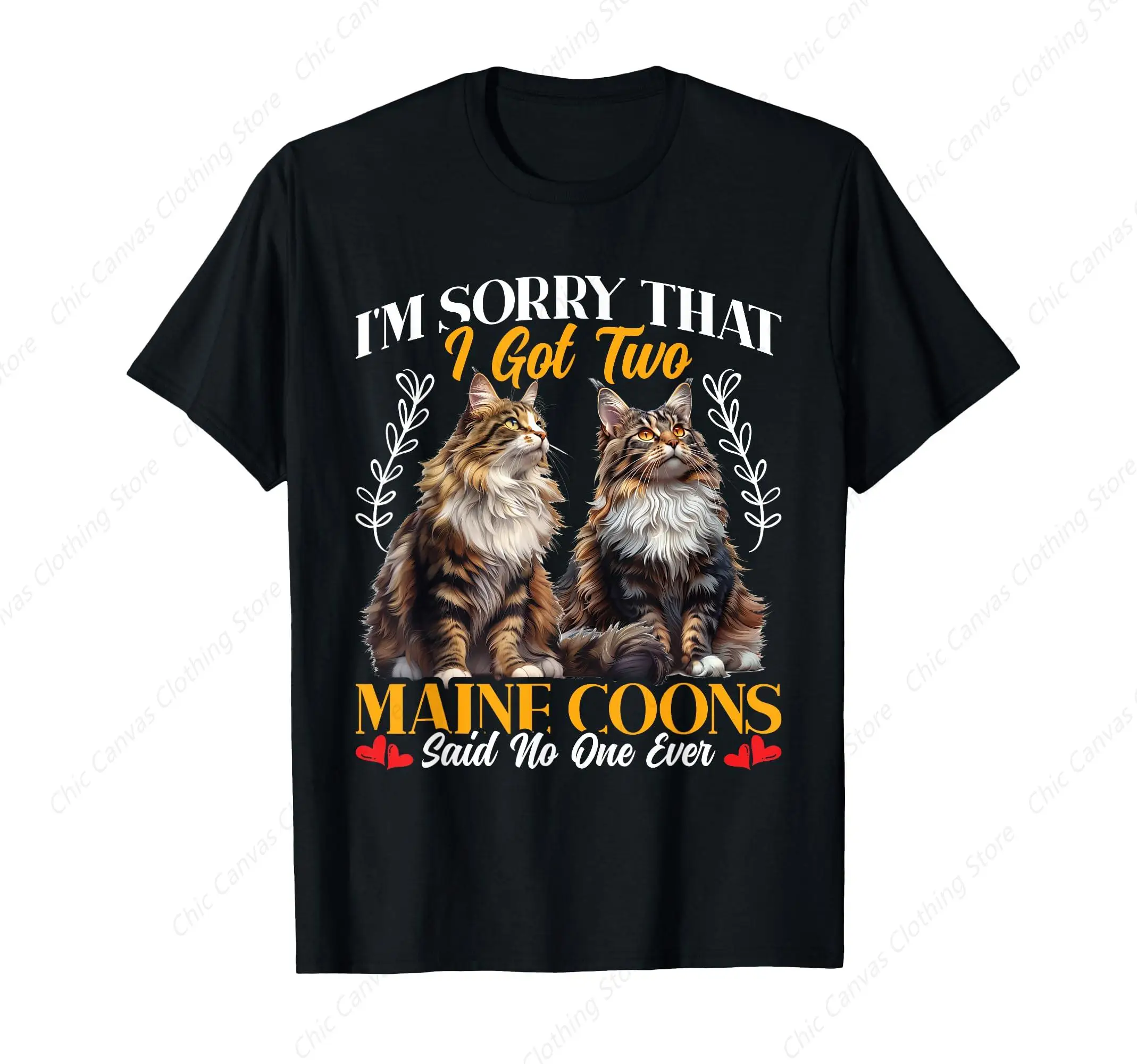 

Maine Coon, Sorry, I Have Two Interesting Maine Coon Main Coon T-Shirts With Fun Printed Cotton Short Sleeves For Men And Women