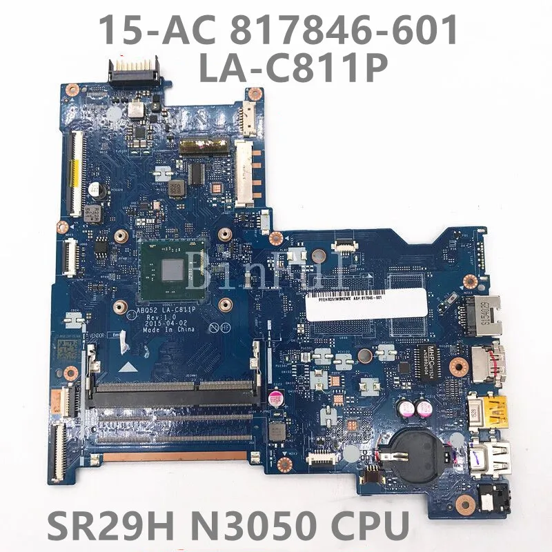 

817846-601 817846-501 817846-001 Mainboard For HP 15-AC Laptop Motherboard ABQ52 LA-C811P With SR29H N3050 CPU 100% Full Tested