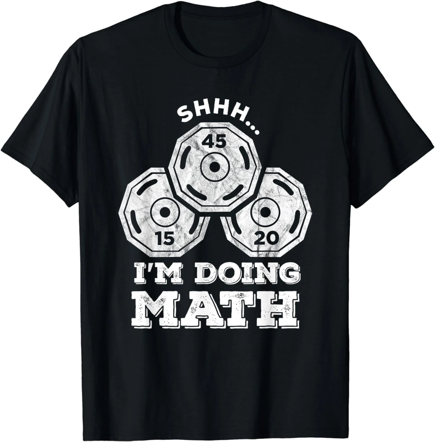 Shhh I'm Doing Math Funny Weight Lifting Workout Gift Unisex T-Shirt S-5XL