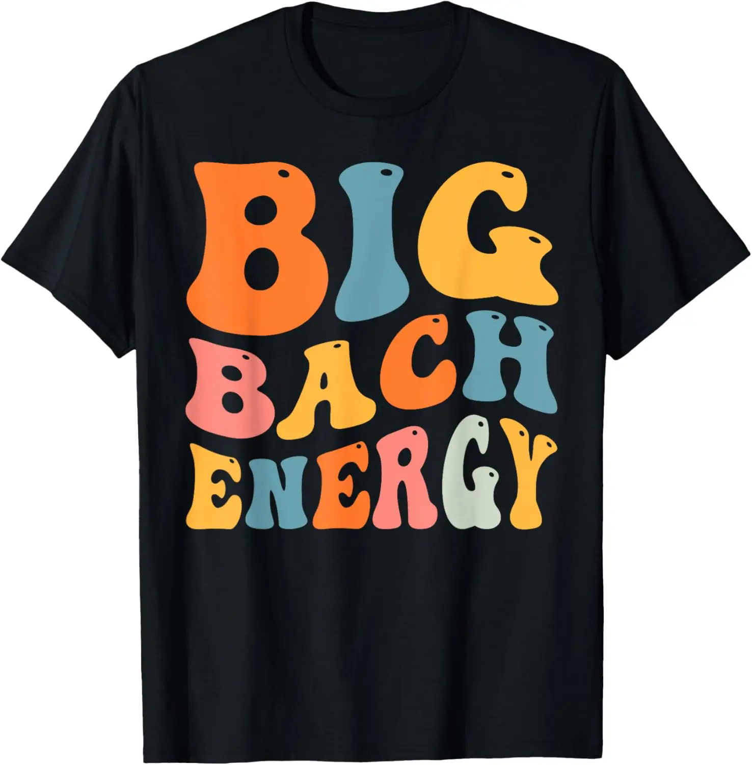 

Big Bach Energy Bridal Bridesmaid Funny Bachelorette Party T-Shirt