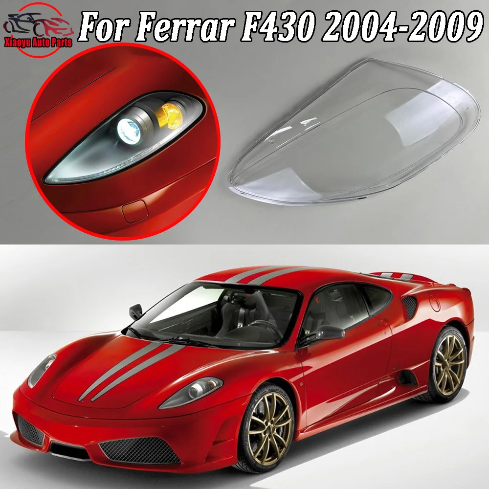 

For Ferrar 2004 2005 2006-2009 F430 Headlight Lens Cover Transparent Lampshade Headlamp Shell Plexiglass Auto Replacement Parts