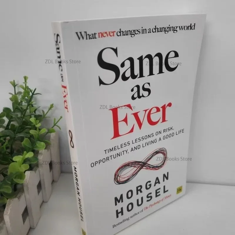 Igual que Nunca de Morgan Housel una guía A lo que nunca cambia libro de respaldo en inglés