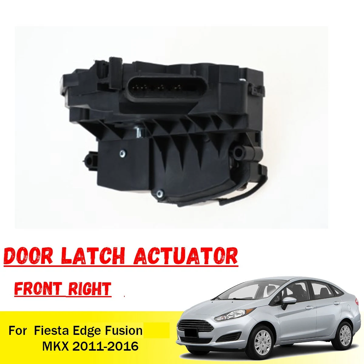 Car Front Right Door Lock Latch Actuator BE8Z5421812B for Ford Fiesta Edge Fusion MKX MKZ