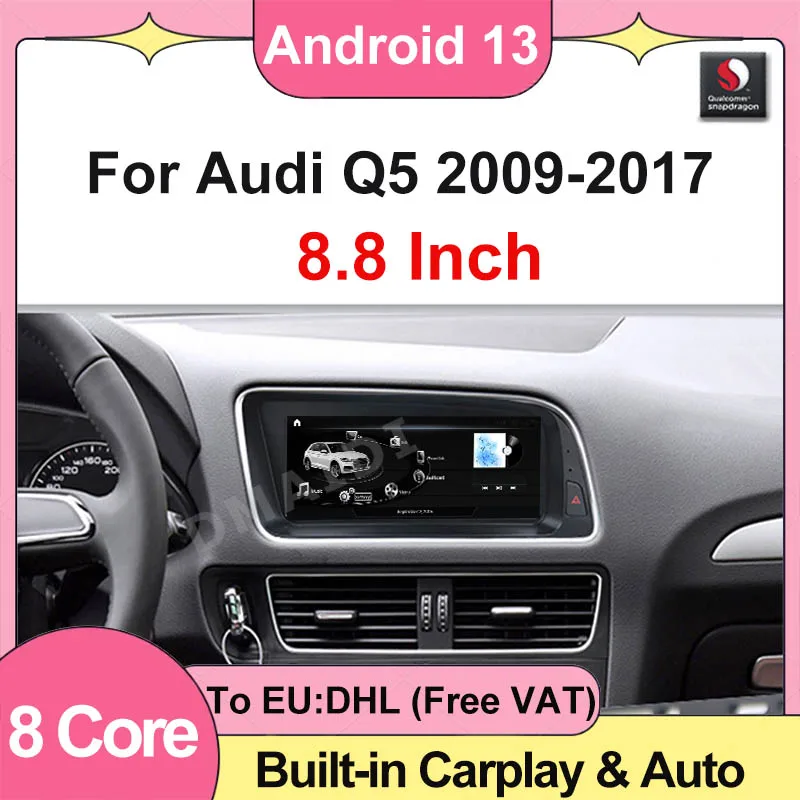 

Factory Price 8.8" 8Core Android13 8G+256G For AUDI Q5 2009-2017 Car Stereo Multimedia Player GPS Navigation Autoradio Carplay