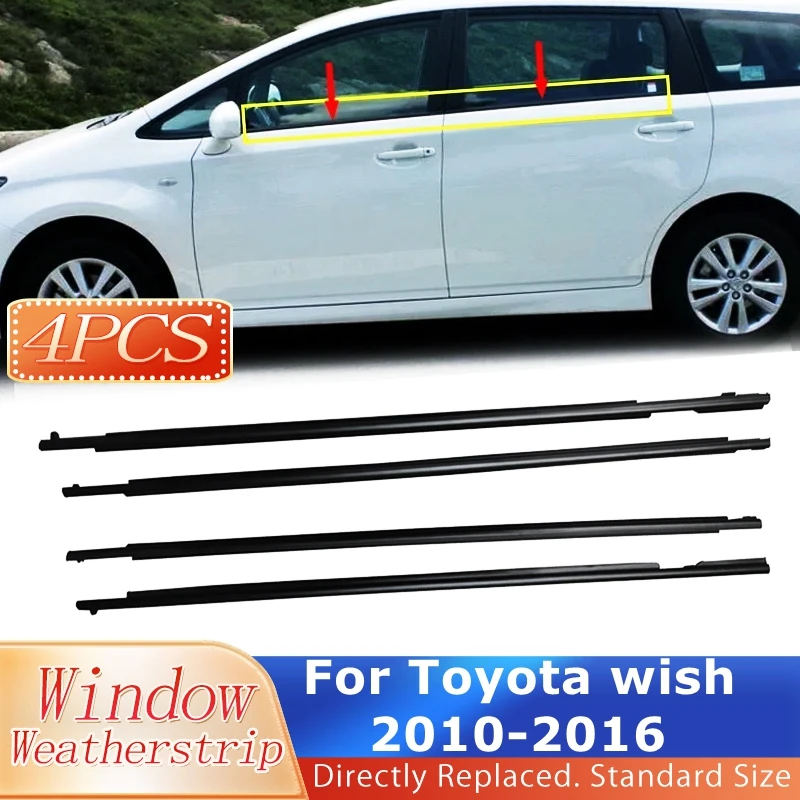 4Pcs/Set Fit For Toyota wish 2010-2016 Window Weather Strips Black Window Rubber Sealing Strip Car Accessories Decorative Strips