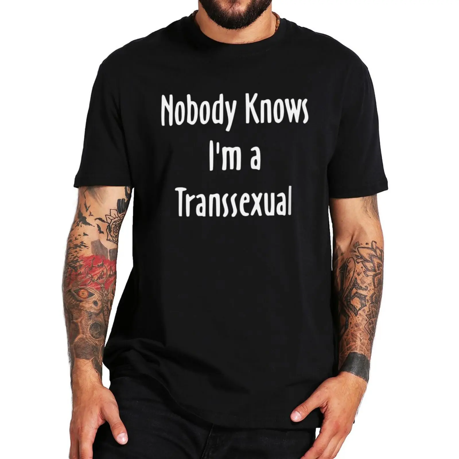 

Nobody Knows I'm A Transsexual T Shirt Lgbt Pride Humor Y2k Short Sleeve Casual 100% Cotton Soft Unisex O-neck T-shirt EU Size