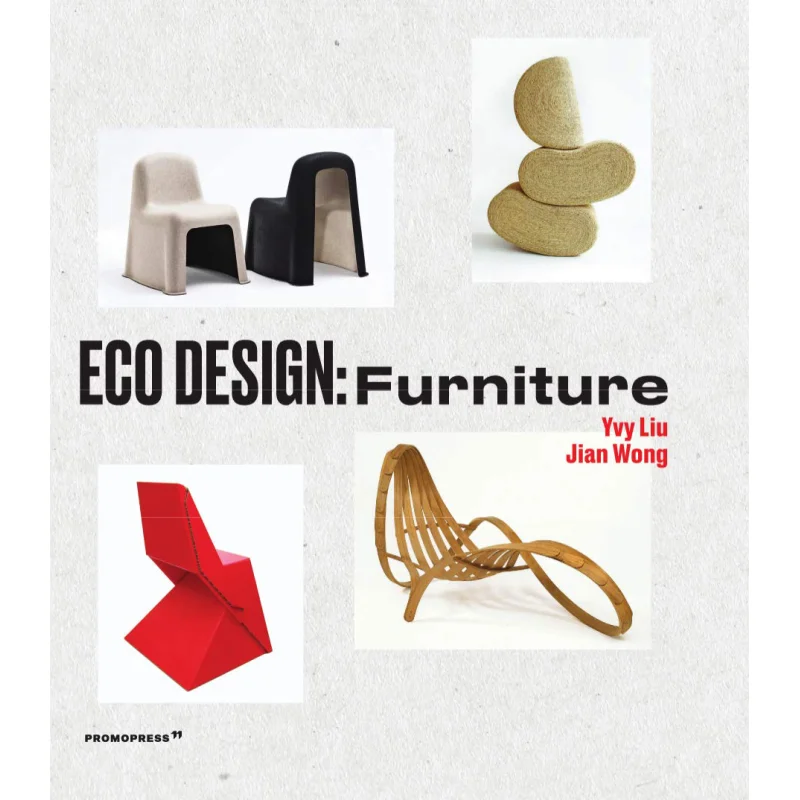 

Eco Design Furniture Yvy Liu Hoaki 9788417412401 Book