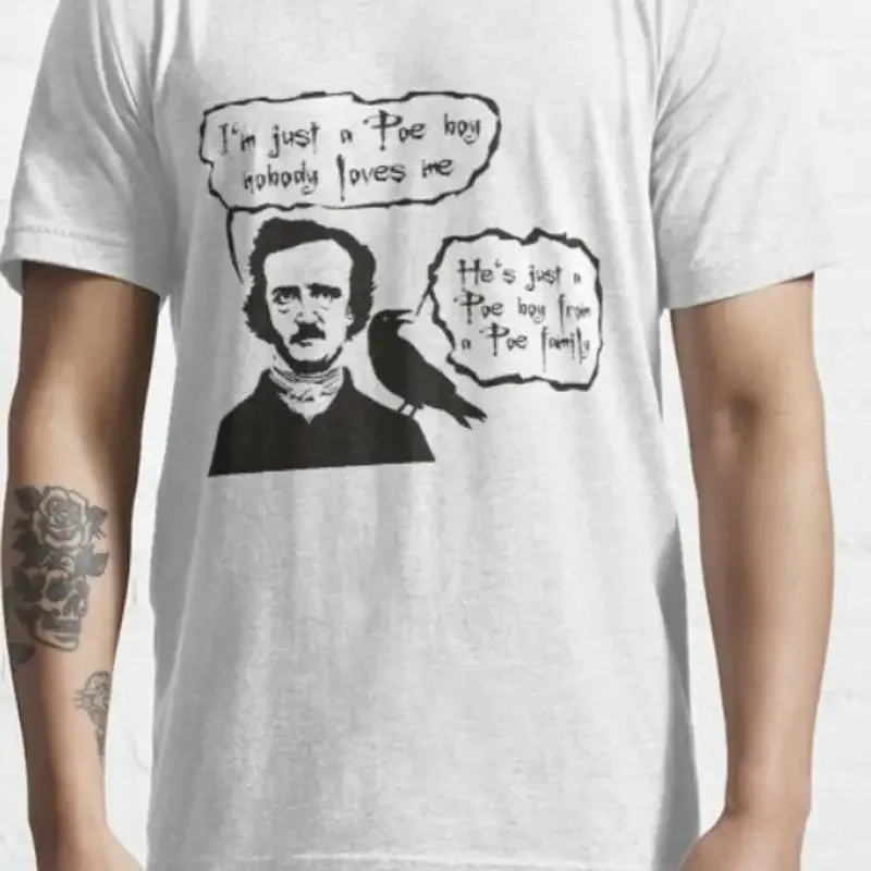 Edgar Allan Poe Funny T shirt 100 Cotton Premium Quality