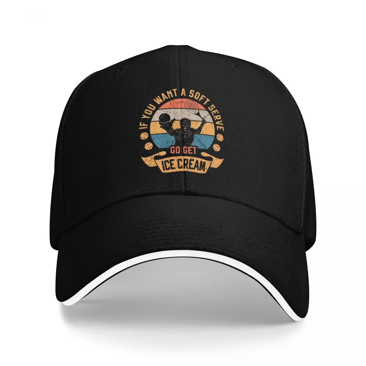 

If You want a soft serve go get ice cream Funny Tennis Player Gift Baseball Cap New In Hat Vintage Mens Tennis Women's