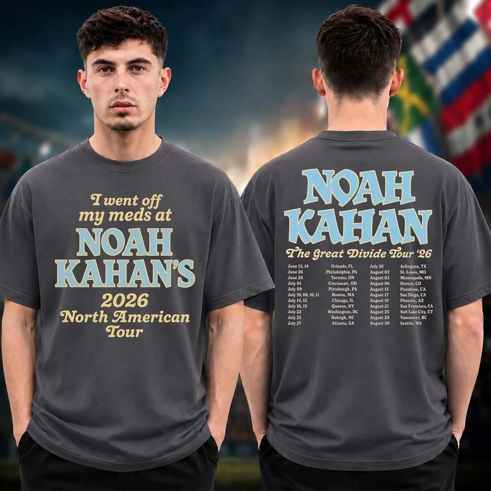 I Went Off My Meds At Noah Kahan's 2026 North American Tour Merch Tshirt 100%Cotton Men's Women's Y2k Popular Oversized Tshirt