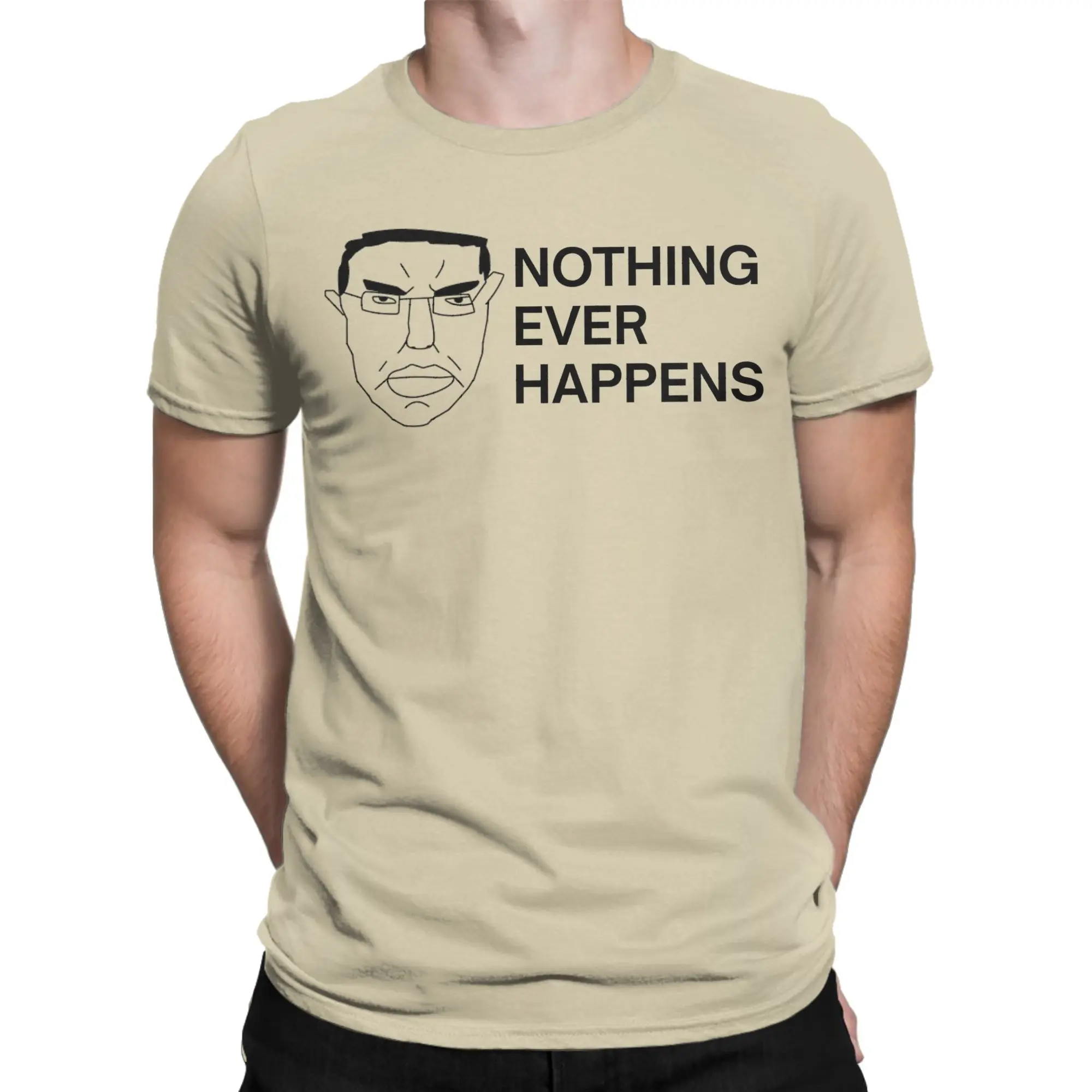 Men T-Shirt Nothing Ever Happens Chud Novelty Pure Cotton Tee Shirt Short Sleeve  T Shirts Round Collar Clothing Graphic Printed
