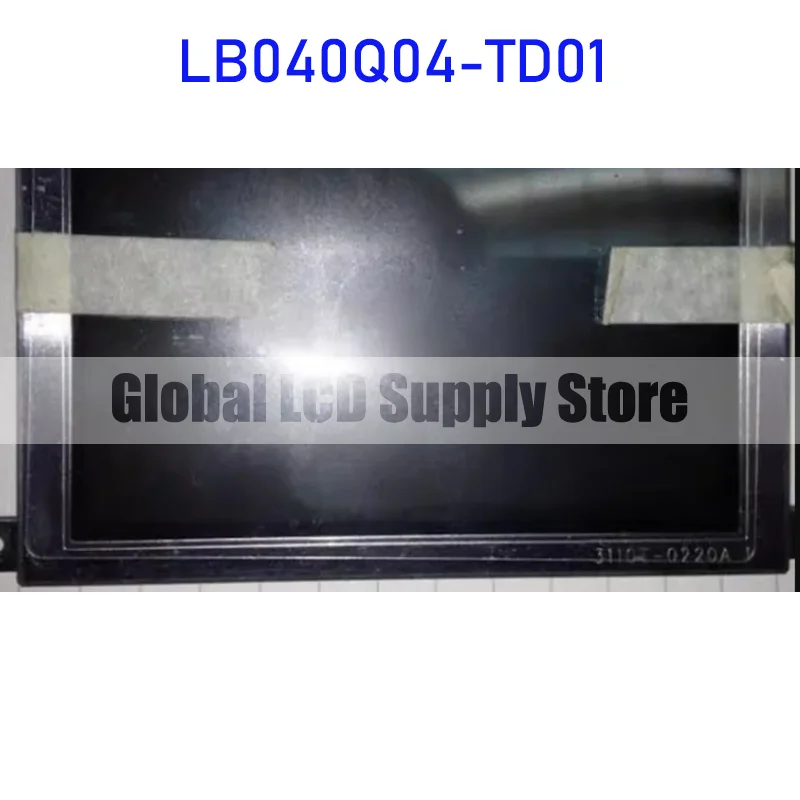 

LB040Q04-TD01 4.0 Inch Original LCD Display Screen Panel for LG. Philips LCD Brand New and Fast Shipping 100% Tested